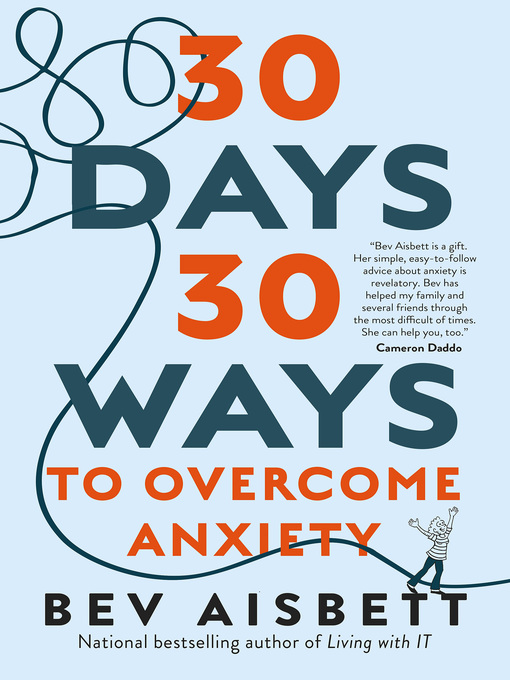Title details for 30 Days 30 Ways to Overcome Anxiety by Bev Aisbett - Available